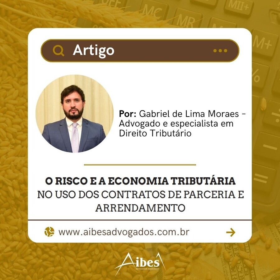 O RISCO E A ECONOMIA TRIBUTÁRIA NO USO DOS CONTRATOS DE PARCERIA E ARRENDAMENTO