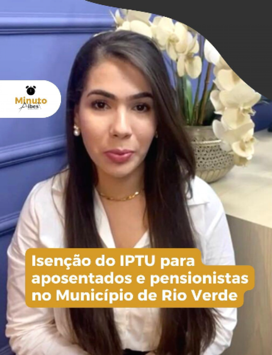 Isenção do IPTU para aposentados e pensionistas no Município de Rio Verde