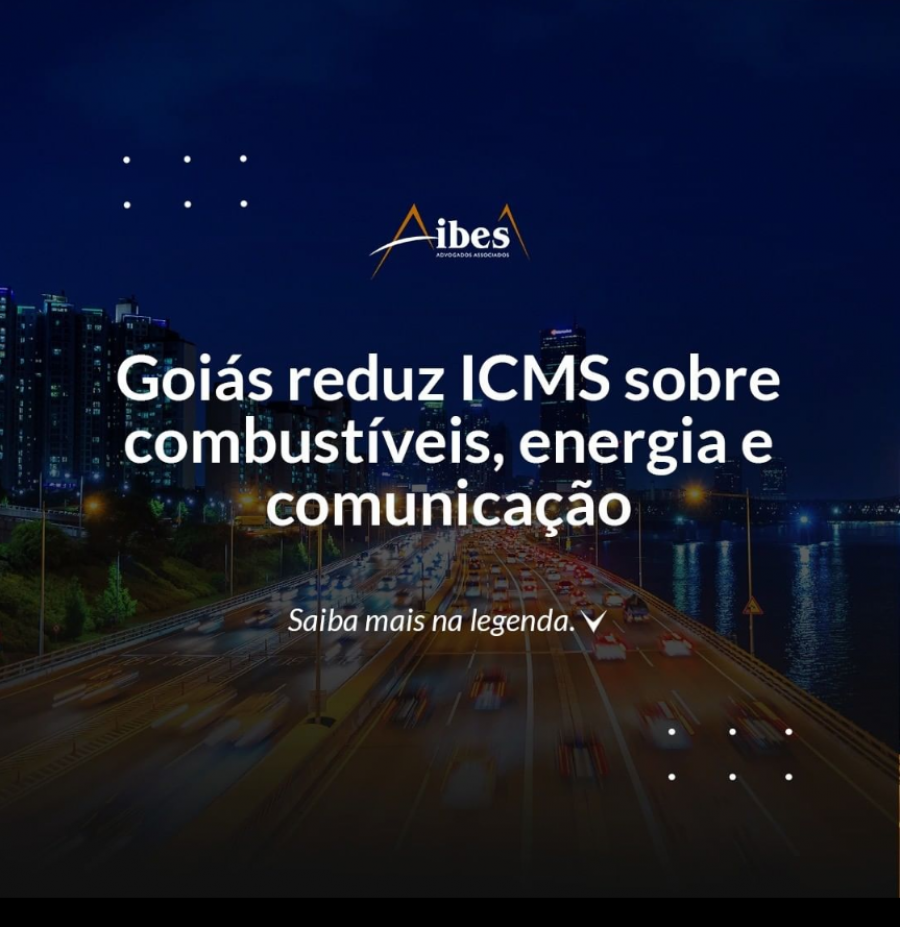 Goiás reduz ICMS sobre combustíveis, energia e comunicação