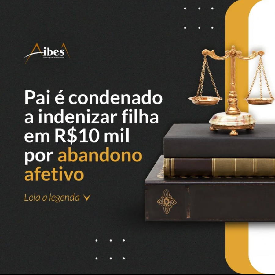 Pai é condenado a indenizar filha em R$10 mil por abandono afetivo